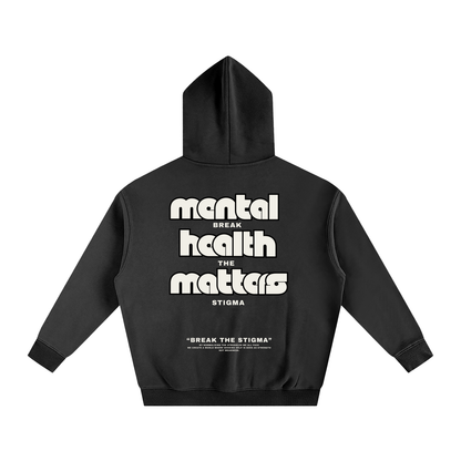 "Break The Stigma" Fleeced Hoodie